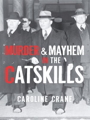 cover image of Murder & Mayhem in the Catskills
